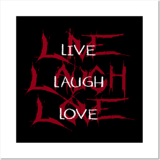 live laugh love | Death Metal Posters and Art